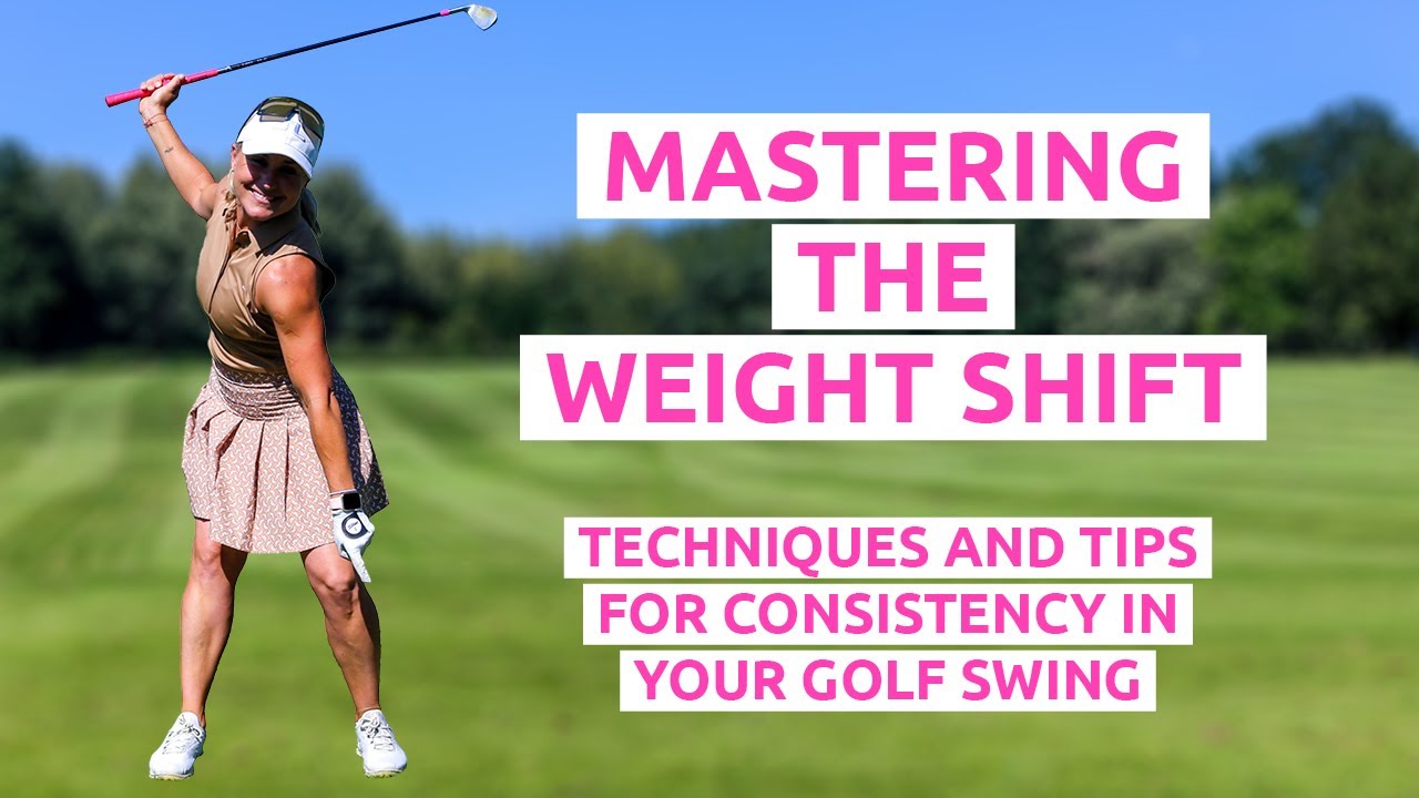 Mastering Weight Shift In Your Golf Swing Techniques And Tips For