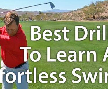 Best Drill For An Effortless Golf Swing