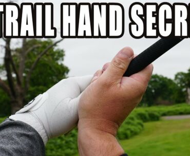 Trail Hand Grip Secrets In The Golf Swing