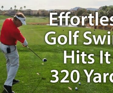 Powerful, Effortless, Pain-Free Golf Swing Hits It 320