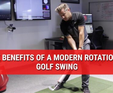 THE BENEFITS OF A MODERN ROTATIONAL GOLF SWING