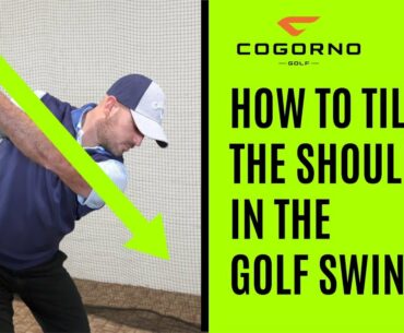 GOLF: How To Tilt The Shoulders In The Golf Swing  (Backswing)