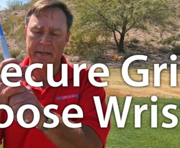 Golf Grip - Secure Grip Pressure Loose Wrists