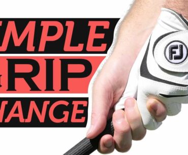 Simple Grip Change to Stop Your Slice