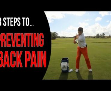 3 Steps To Prevent Back Pain | Golf Swing Mechanics