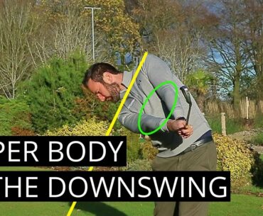 GOLF: HOW TO MOVE THE UPPER BODY IN THE DOWNSWING