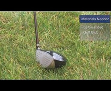 Golf Basics : How to Grip a Golf Club Left-Handed