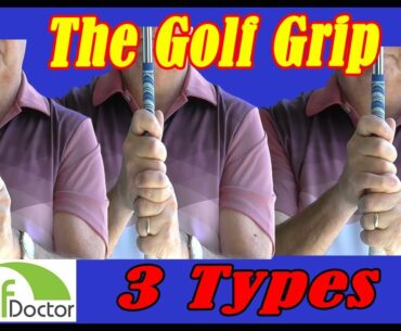 3 Golf Grip Types