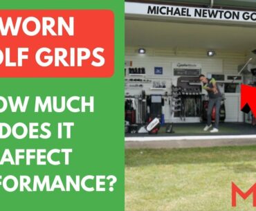 Golf Grip Test - Worn Golf Grip VS New Golf Grip