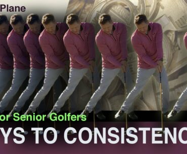 Consistent Golf Swing for Seniors