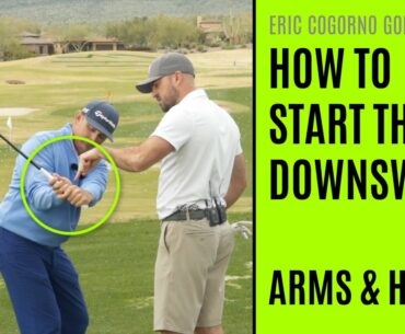 GOLF: How To Start The Downswing - Arms And Hands