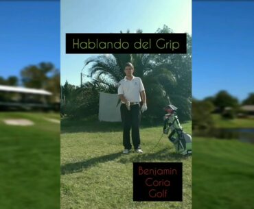 GRIP IDEAL DE GOLF? 🏌🏻‍♂️- BENJAMIN CORIA GOLF