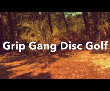 FIRST GRIP GANG DISC GOLF VIDEO!!!