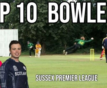 TOP 10 BOWLERS In The Sussex Cricket Premier League