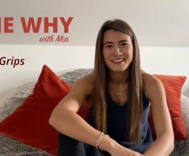 The Why with Mia - Golf Grips