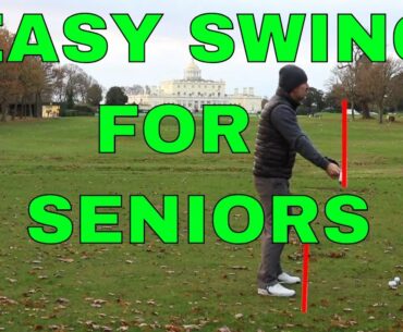 EASY GOLF SWING FOR SENIORS (AND PEOPLE WITH POOR FLEXIBILTY)