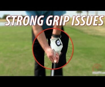 The Ugly Truths About a Strong Golf Grip