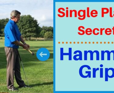Single Plane Golf Swing | Hammer Grip! Fastest golf improvement.