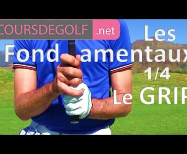 Les fondamentaux golf #1/4 : Le grip par Renaud Poupard