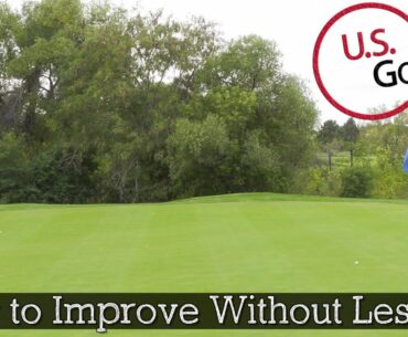 How to Get Better at Golf Without Lessons - Golf Swing Tips