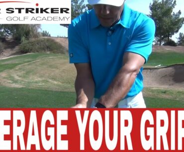 Leveraging Your Grip For Powerful Strikes | Martin Chuck | Tour Striker Golf Academy