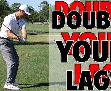 DOUBLE YOUR GOLF SWING LAG WITH THIS DRILL