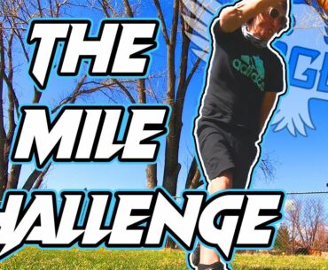 THE MILE CHALLENGE! (How Many Throws Does It Take To Throw A Mile?)