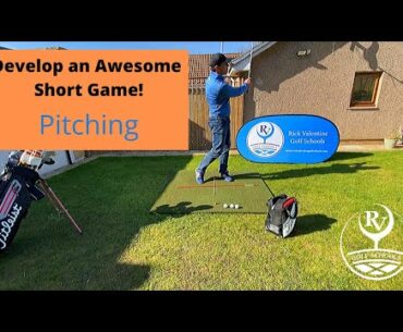 Develop an Awesome Short Game - Lesson 2 Pitching