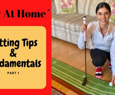 ´Stay At Home´ Putting Tips And Fundamentals
