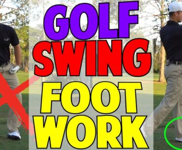 Golf Swing Footwork | You Have Been Told The Wrong Information?