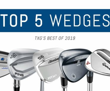 Top 5 Wedges of 2019