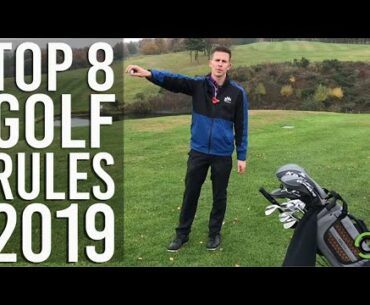 RULES OF GOLF 2019 - THE TOP 8 CHANGES