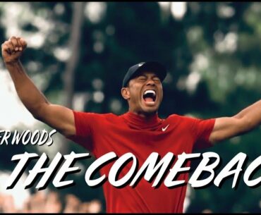 Tiger Woods - THE COMEBACK: A NEW CHAPTER