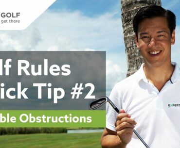 GOLF RULES Quick Tip #2 | MOVABLE OBSTRUCTIONS