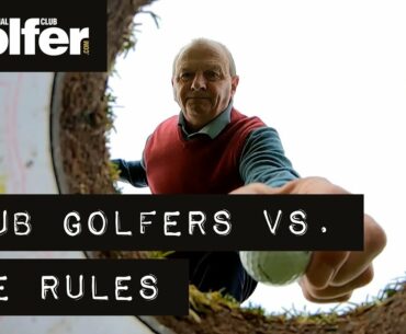 Club Golfers vs. The Rules of Golf