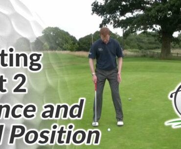 Golf Putting - Part 2 - Stance and Ball Position for a Putt