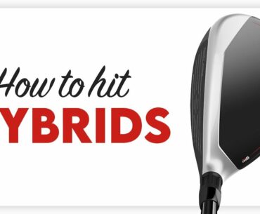 How to Hit Hybrids: The Correct Setup and Swing