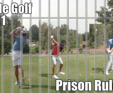 Battle Golf PRISON RULES - Part 1