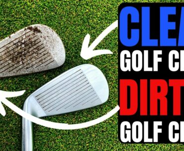 DIRTY Golf Clubs vs CLEAN Golf Clubs... WHATS THE REAL DIFFERENCE???