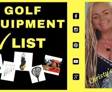 GOLF EQUIPMENT LIST - Clubs, Golf Gloves, Golf Tees, Etc...