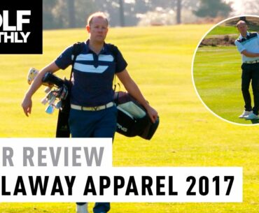 Callaway Golf Apparel 2017 Review