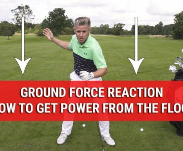 Ground Force Reaction - How To Get Power From The Floor - Golf Swing Tips - DWG