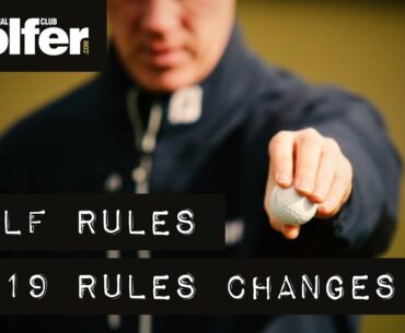 What’s in the 2019 Rules of Golf?