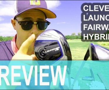 CLEVELAND LAUNCHER FAIRWAY AND HYBRID