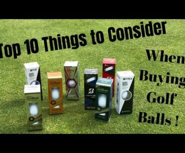 Top 10 Things To Consider When Buying Golf Balls