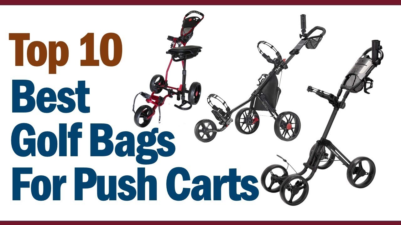 Best Golf Bags For Push Cart 20192020 Top 10 Best Golf Bags For