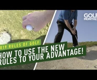 4 Ways To Use The New Rules To Your Advantage I Golf Monthly