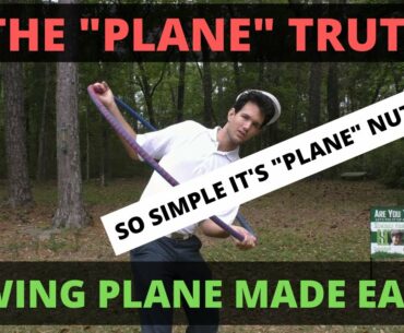 THE "PLANE" TRUTH - Make Life EASIER with One Simple Swing Plane | Tom Saguto, PGA | SagutoGolf