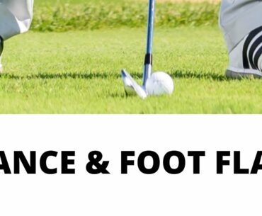 IMPROVE YOUR GOLF SWING BY ADJUSTING YOUR STANCE WIDTH AND FOOT FLARE