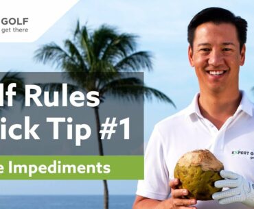 GOLF RULES Quick Tip #1 | LOOSE IMPEDIMENTS